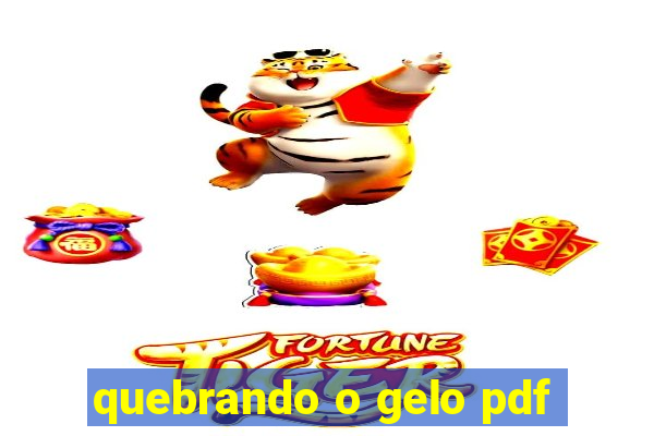 quebrando o gelo pdf